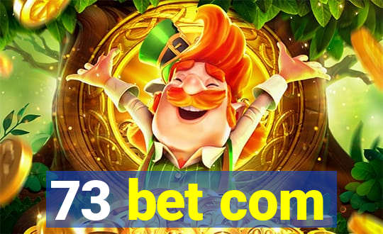 73 bet com